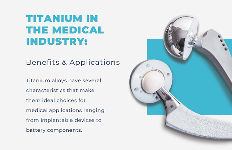 What is titanium used for in the medical device industry? Medical